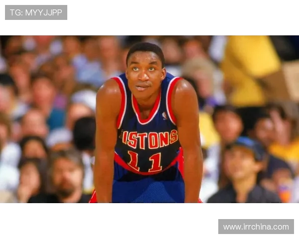 伊赛亚托马斯的辉煌篮球生涯与他在NBA历史中的传奇地位