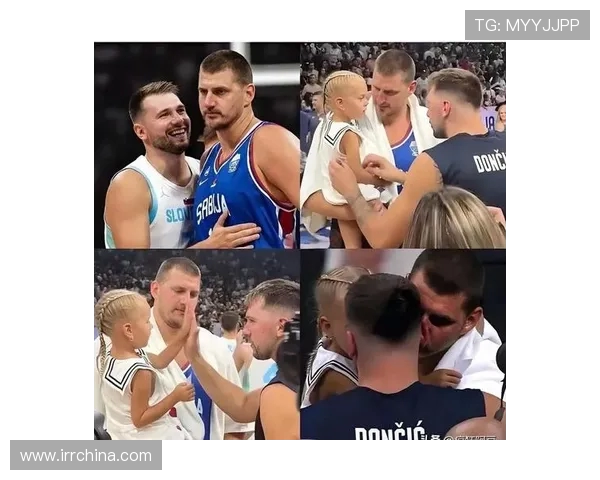 东契奇与约基奇激战国际赛斯洛文尼亚险胜塞尔维亚争夺荣耀